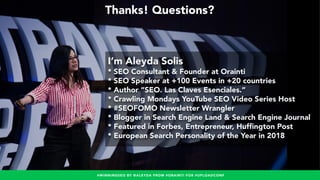 #WINNINGSEO BY @ALEYDA FROM #ORAINTI FOR #UPLOADCONF
Thanks! Questions?
I’m Aleyda Solis
* SEO Consultant & Founder at Ora...