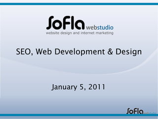 SEO, Web Development & Design January 5, 2011 