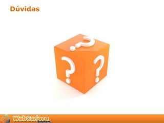 Dúvidas
 
