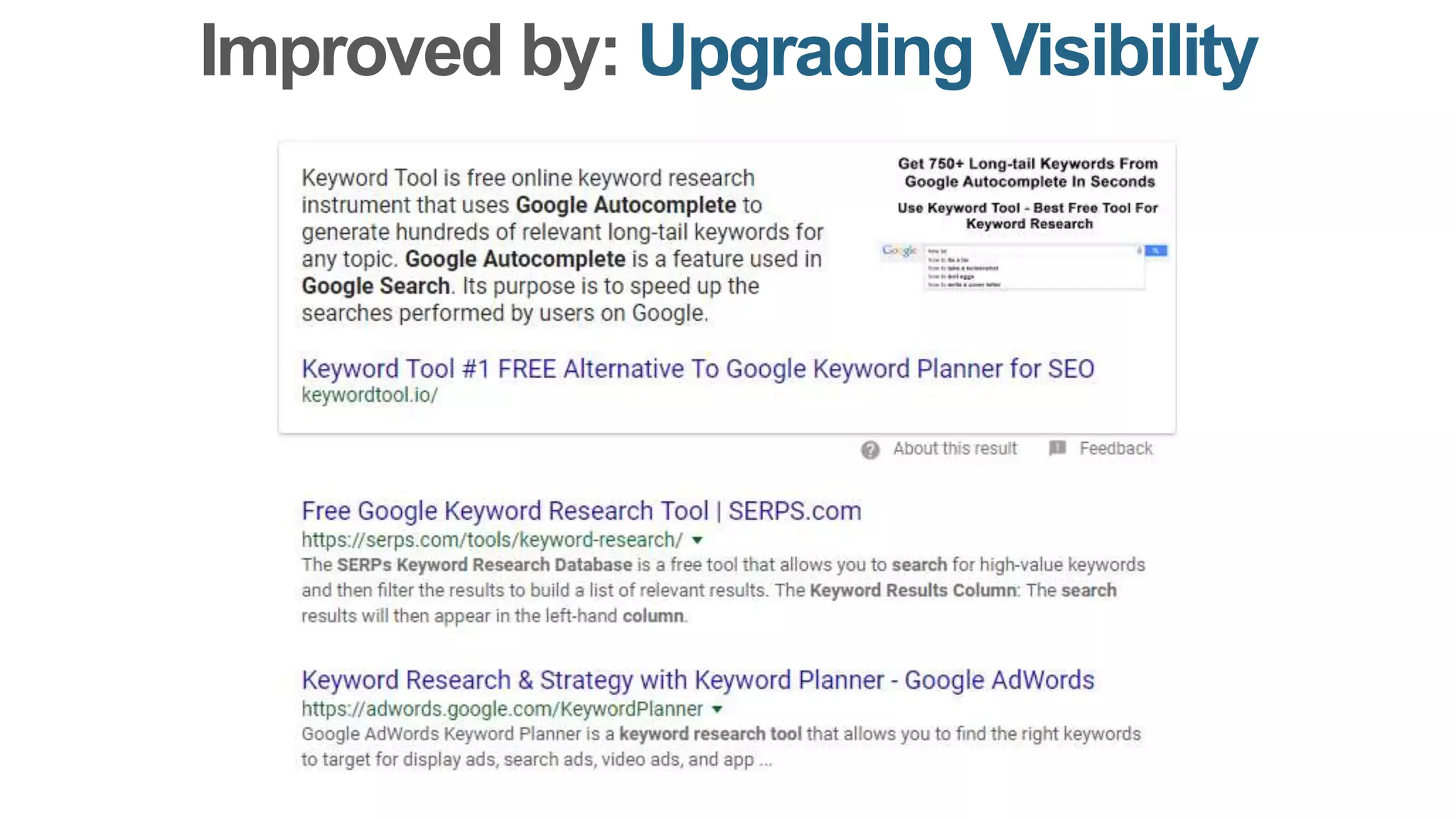 Improved by: Upgrading Visibility
 