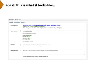 Yoast:	
  this	
  is	
  what	
  it	
  looks	
  like…	
  
 
