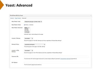 Yoast:	
  Advanced	
  
 