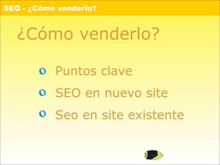 SEO, Introducción anti-traumática