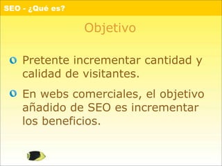 SEO, Introducción anti-traumática