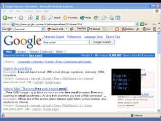 Search
listings –
1 good,
1 lousy
 