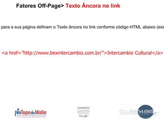 Fatores On-Page> Sitemaps Sitemap é uma  representação hierárquica  da estrutura de um  site , composta por  páginas web . (fonte: Wikipedia) 