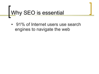 Why SEO is essential ,[object Object]