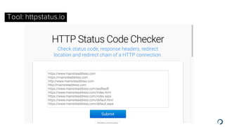 A url that doesn’t exist
Server response
Tool: httpstatus.io
 