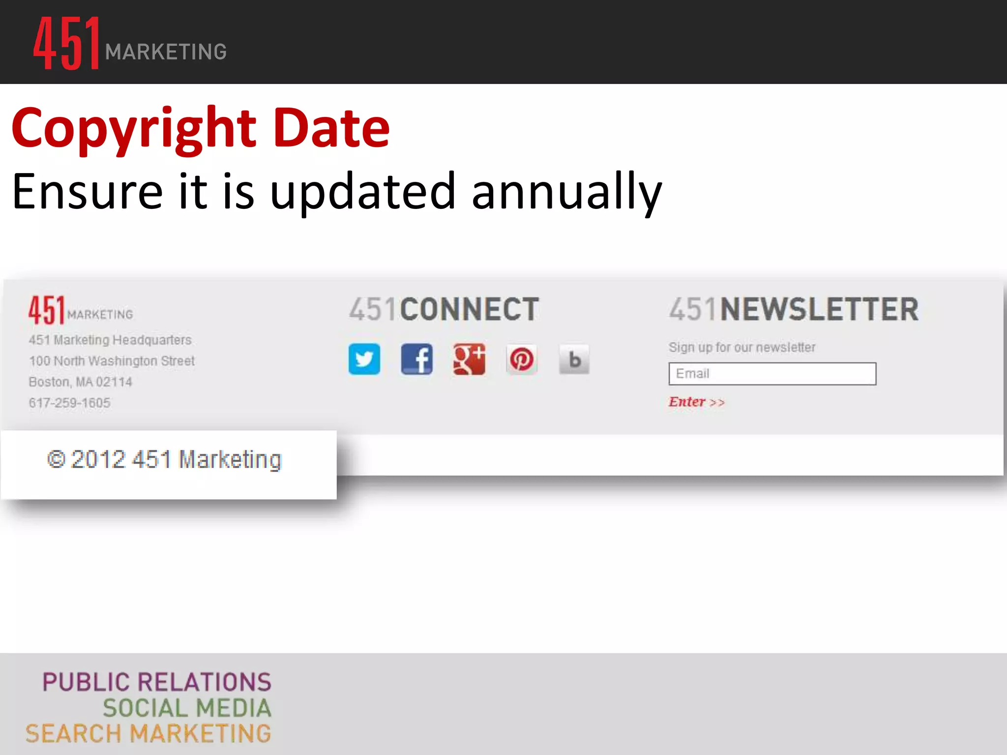 Copyright Date
Ensure it is updated annually
 