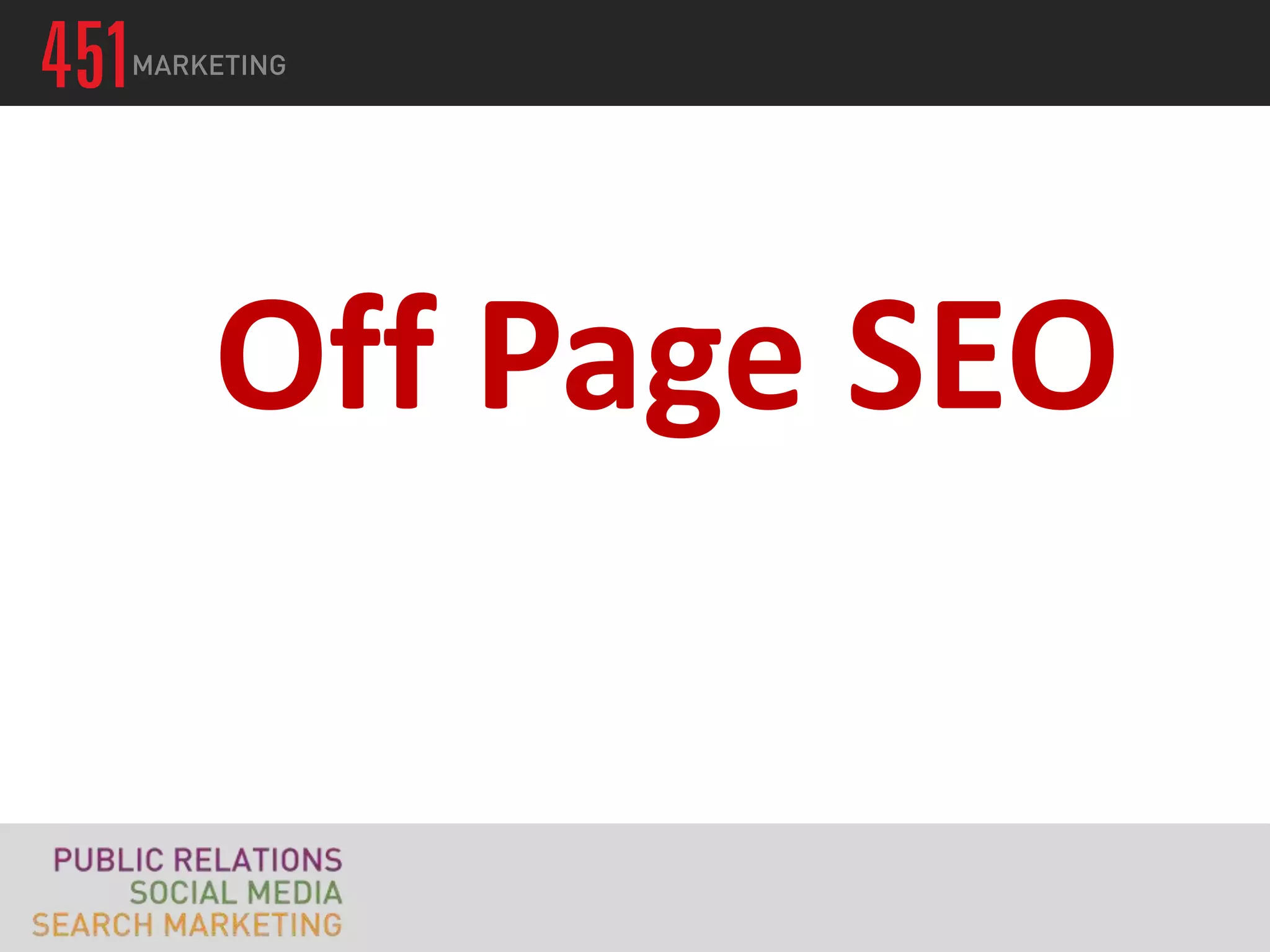 Off Page SEO
 