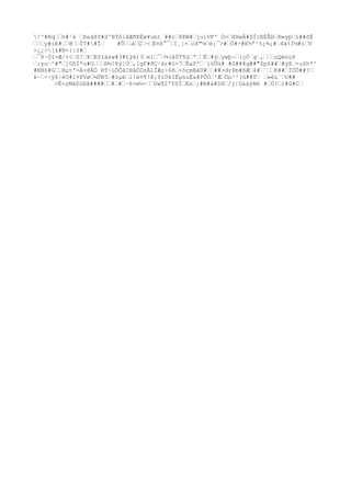 !^#Bq
œœh#¹å œñeãßY#S^BÝôiâÆðÞËø¥ubt`##rœ8EW#œju)VF' Ò=œXXwÂ#DÎcEÈÅHœ®»ÿpœï##õÈ 
œœœy#iE#œœ@œœÍT##Ïœ #ÕœœàœÇœ¬œÈ¤ß°¯œI¸[×œcß"¼œè¡¯>#œÖ#÷#E½ª^%¿¾¡#œ4ä%Í¼#ìœV 
>¿¿>[&#N+{:±#œ 
œ¯ß·ÒI=Æ/+<œ0!œ¥œES±äsw#3#£ýâ)3œe1œ¯œ¼(áÜY¶úœªœœÉœ#ÿœywþ¬œ{çÓ´gœ,œœœçQèúç8 
œ:yuœ^#"œ]GßÍ*o#Oœœœ®½!8ÿ[Òœ,[gF#ðÇ·ãr#ö×7œËa$ºœ´ïûÛü# #G##@q
##"Sp$##œ#ýßœ×uSh*^ 
#RBS#GœœHμt'=Ä+@ÂÓ ÐT÷LÒÕãINãÒDzÂ1ÎÆç÷6ßœ+õçmBãÜ#œœ##>drÞb#ÞÆœ4#œ`œœK##œÌÜÕ##?œ 
Þ~œ÷~ÿ6¦é0#1¤PVøœ¼ÛN5œ#±μéœl!é¤¶!K¡YïÚkIËμnuÉ&#PÛÒœ²ÆœÒμ²²(G##Tœ œ»èL¨œU## 
>Ê×çMåSòBã####œœ#œ#œ·ß>w½÷œœUw¶2ºTõÌœExœ¡#N#á#$Hœ/j|DáäÿNë #œÒ?œí#û#Cœ 
 