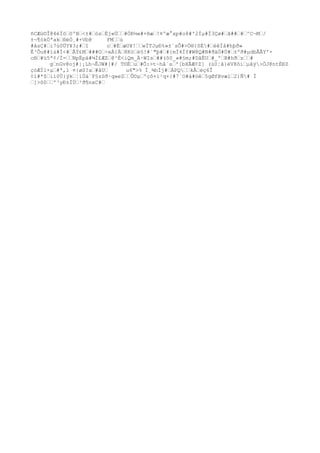 ñCÆù©Î@4éÏöœôºBœ<±#œòsœÈj«Úœœ#ÒR½«#+Ræœ!¤ºæ°xp#o8#'2Íμ#Ï3Çø#œã##œ#œ^C¬Mœ/ 
±¬¶ókÖªakœ®èÒ¸#+Vb@ FMœœú 
#ãsÇ#œi7ú0ÜY¥3;#œî cœ#ÉœæU¥!œœwÏTJμÐ%»±´sÔ#>Ò®{õÉ#œéêÏå#hþð» 
Ê³Õu@#ïú#Ì<#œÅÝ£Mœ###Oœ÷eÀ{Äœ8Kóœè§!#´"þ#œ#{mÌ4Íf#W8Q#N#ðäÒ#Ù#œ±ºð#μdbÃÃY'- 
c®œ#ü5ª¢/Ï-œœNpËpä#¼Í£ÆZœ@³È<iQm_Ä·WIsœ##(ô0_»#§m;#DãÉUœ#_ºœB#hðœzœœ# 
gœnGv@oj#|¡Lh¬ÊJW#[#/ T©Èœuœ#Õ:>t~hâ´sœ'[bXÃÆ¢Z] (ú0¦ã}ëV8ôíœμâý>ÒJ@ntÈÐZ 
çóÆÍ1×μœ#ª,1 ¤{øS?aœ#âUœ u6">% Ì¸¾hÍj#œÀPQœœkÅœéç6Î 
¢ï#*$œìì0Ü}ýkœ¦ìÙá¨F§zSð·q
»eZœœÛ©μœºçô+ì¹q
+{#7´O#à#öêœ5gØfBvæ1œ2)Ñ# Í 
œ]>õ0œœº³yÐ±ÏÙœ²ð¶nxC#œ 
 