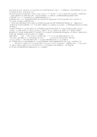 æºN¬#×Üœ@·Ýï§ á#±hº#¸§ìªud>¶6@Oœ@¹ûÐÙ°#ÞC&§è>œ2#<œ œ¬>Ð#Ák$e.œßÕî5ÂñÜÞ#œœD_xD? 
½œt#±Í#~ð×¶I-œcrßc#Lwœœ$[- 
6#œÇTÖœP>CÎrYœóóë«¢bóù¹Áœè¸5q
{œljKœœœœ°¯œÅœwóœœ¯²{Uœ7œNμ#¯©S¦tq
œÐ¥Ò¸·DçÑ¾;Æi! 
¦œÇã#œàÊÓËS7[å¹8##)¾bœμð½¨œYÀiYå<##«AK +)74##¦Þ cÝÜÑ#ë#¥##$æeÇ#ÁÐ#œD## 
%º##Íð#¹î×÷œ~œœ5íbøäðYì-v]í##Âß¾@H#Hõk+ü`ù 
Fd#dð#o:48œœ>n=¨DJBpμÈRXPTÐØ`dZ`âèoâXœMœ±OHèç#ù#?œÔP(Ô¡YpfÕ¥8œ¶û*¡nËœÒV³ó| 
lnœoÇò#.sjùN#¡jCó#ÎÇÓCjud 
œ Ì#3ÙœàìllÀÐü®xÂ'i¾Ciœéä©œ#œäVÕÕ#œÖæœpwA¤Ï#¦##¯®¥###ÍZ#7##VQ3œm² ïÆ#«ü4,#œ 
´#ü#§ÓœB¯Ûi¥å5rÐÔÜÖÈ¬^œU`(NœÒR#œœÆ¾þ#sœÌ¬|bÞ#yzœ«}&μÏÁ«œ r7Ô#ñÓp#z#Î®y5cvôœV#äó 
FÏ*Ê¾ò]< 
œ#o#Ù$œA¤máÉ²h·,6œ#Oîq
Új2<CœlJ"#9N#}áï@X(Ãœ#ÞuUÓCÔœ5~jChgœÍ"b#tJp[##7œîåœ#œ 
½.Áêîœ¸×÷nÞW~«TÎÙœz!*ÿïÇí_Üœ#œëœœœ#Àñ×°œ# 8œœ<A8#œS!$ #XÁ'œ#œ°œ#pÖ6/œÃb## 
Nß±#È§(ð¹IuDD#|ÅzÂBä#«ËJœFœ#±Óê8Ýœöœo3léþ%Ëœ1OËL##ùÅËléÚ±ØpXýœl4¸È#$4l èÆo6#|Â;œ 
#œÄ# ## Ç####Nœ;6#º«œUrÓÖ¾´2œ>*##Á± 
ê##œÁ##ó œ6Ô Ù7ÛïíÎ1uF+œ]©FÈÀ.Vét ºœ^]œ3œ9¨μ#œÈÈq
ÚìßñgùœÚ·œÙ- 
ºÍã³L$μœœ½#{ÆßX!9œœlœhßwÚöyÄ}4;+¤Ö.œ œe×c1À?Ik°aq
œbÏ5#¬¿÷#MœbÁ| 
1ï{LμœœýÜÂœœ^´J#£!##œÈæÿYœÃB ª¨7μœ#&¤1##cÑ#ù$#œ#œ!œœîœ¬Ü##'ÿ 
pìœÏ°#Ø¾×ë#ºß~½¡##]W#wÐp=¾œœœ#ö#/#Ô###H# ##húG##É@HRFJÀœY#)œaq
œ¨«L##ÏÐœ1°h 
#$YìTJª*¬ÖrMi>œÍ²£œkoaeœëÃœœœön¿á¿!œuxœ£œÏzq
rNz¤œ ;Ã#ê@dœáμö ²œœòw¡¡aÁ÷| 
³Ù #Þô||à#ÿU<}###œ>ÝœC)œèLœA#÷O³#œt¸!2¢öýgådœ|çÂ+¾éWKj9¬¸œ#œÕ#ý;Æ- 
BœœÊáÅ÷çöO##ùÊÚÇ#îoÕæ#x«Oïé,·E q
·ØëM¼0 
 