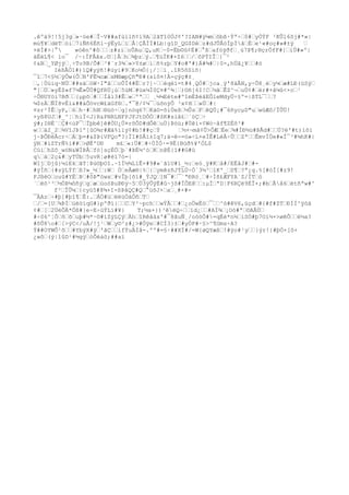 .êºä9!!5j3g’»·óe#’Î~V##afùìlñ¢í9A’2ãTî0ÖJ¢'?IAN#ÿ¼m’ôbß·Ýª÷’0#’yÒÝF ²KÛl6õj#*»| 
mù¶¥’dëT’ói’7iÑñ6Éñl~ýËyL’ï’Â¦ÇÃÌÏ#Lb|gîD_QG$Dè’z#dJÛÂóÏpÍâ’È’e¹«#oç#»#±ÿ ’ 
+ëÌ#>|° wóên^#ô’’’z#zì’oÛAu’Q,uK’~0-Ëb©û¢Ë#’°ß’afóÿðf’¸ù7Þ¶;®çrÓfF#]’íÚ#»º| 
äËèL¶< ío¯ /~:ÌFÂãx.©’]Å’h’¾þz’ý.’¶üÏK#+Z6’’/’ôPÝIÎ’}¯² 
¢&B’_YØjÿ’¸÷To9B/Õ#’³#¨r3¾’»>Y±ø’ì’ñ%zþ’Y#o#'#)Á#¾#’|0-,hÚâ¿¥’’#ö 
IèßÂÒ1#)1Q#yýñ!#üyi#9’Ko½Ò{¡/¦’i¸.îR5õSíõ| 
¯î’7<§½’ÿÔw(Ô’N'FÈ¼cæ’sM®æpÇñ"Ð#(sïô¤!À-çÿç#±¸ 
’,¦Ùùiq~NÚ’##sä’òW·I"â’’oÛÌ4#Ë’r?]~’’éqëï=t#4¸QÒ#’jca¸ÿ'8äÂN,y÷Õ8¸é’y¼’æ#LÐ(üSý’ 
"[’Ù’»yÉ$»f7¼Ê»ÛÙ#QfRÙ¡ú’5úM’#üx¼Ï0Ç¤#^¾¦’)©ñ[6I!C’½ã’ÊZ^¬’uÙ¢#’ër#+â¼û<×c’¹ 
÷Ô®UYöì7Bð’’{μpõ’#’’Ìåï3#Ê’»’ºª’’ ¸½¼Eëte#ºîmÈÞéâEÔleMdyÚ÷§º=|ßTL¯’’? 
¼$zÁ’ÑÍ8vÈì&##áÕövcW£äGf®’.ª¯@/¢¼¯’úõnÿÔ ³x¢H’’»Ü’#| 
¤zr²ÌÊ’yP,’6’h·#’hN’®üö÷’g]nöq67’Kà©-õiÚeß’½Ûs’F’êQÜ¡#¯6ñycμD"u’wûÆô/ÏÛÜ! 
+yß8UJ’#_^¦’hiÏ<J}R&PNRLNFPJFJtDÒÓ’#SK#siâ£’´öÇ’÷ 
ý#;I®È¨’Ç#<ùP¯’Ïþbê]ê#ÒU¿Ú¤rõÔD#dÔê’uÙ}Þóü;#Ùêì×¢Wó~åf¶ZËõ³# 
w’’ä2_2’¾VîJÞ1º[ûO¾r#Æà%íïý¢#b!##ç’Ý ’½+¬må¢Û>ÔÆ’Ëe’¾#ÍÐ½ù#ÞÃd#’’Ú?ë'#t)íõï 
j~ÞÔÐëÅcr÷’Á’þ=#&$ÞiVFQo"?}ÏI#SÅì±Iq7;ä-ê-=ó»÷L+eÌÊ#LéÅ÷Û’’Zª’’ÊmvÍÙe#«Í¯³#¼hK#| 
ÿR’#íZTrÑ%i##’>ØË'UÐ m£’«:Ü#’#÷ÙÌÓ·=9Ë{Bùð%¥'ÒL$ 
Cúì’hZô_wóN&WÍÞÅ’fó]sçÉÖ’þ`#ÞÈ½^ò’K’n@É{ï##G#ü 
q’à’2ç&#’yTÚb’5uvR¦ø#ëï7ò=| 
WIj’Djû}¼iEk’ãT¦Þú©þOî.~îÏ½¾LïÊ×#9#«¨ãïU#í_½:’eó¸ÿ#K’å#/EËåJ#’#- 
#ýÍñ’{#sÿLÝf’ß?»_½’’:W’ Ò’eÅæ®|%’{’ymêzñJÝLÙ÷Ò`3¼³’ïK'_’S¶’?ª¿q.%[#òÍ[#z9! 
FJßëO’ouû#YË’Þ’#ôÞ"öwx’#vÎþ[õï#_ÝJQ’]N¯#’¯`ªÐRó¸’#÷Íñ£ÆFYA´Z/ÏT’ó 
´’ëò¹³’½ÒÞ¼ôñý’g’æ’ùoöÞuÞÐý~5’Ú3ÿÛÿÉ#û~jô#ÏÔE@’’:μÏ’ªD¦F6RÇë9ÉÎ+;#b’Ãå6’ëtñªw#^ 
f³’ÎÛ¼’{cyú5#8¾+I-ßÞãQÇ#Q’°üõJ×’a’¸#×#- 
¯ÀAz’÷#þ]#þî¶’Ê:.’ÁÖ#ü’ëëüÖàÔñ’T’ 
’/’=[U’¾ÞÍ’üèöíqG#}pºðï}’’C’Y²~pch’’wÝÂ’’#’¿oÖwËö’¯’’^ó#êV6,ùçd’#{#f#ZT’ÐÍÍ^ÿóà 
¢#’[’2ÚèÔÄ*Ôß#}e÷E÷üÝLí#¥} T;½a×})³êëQ÷’’ïd¿’’#AÏ¾’¡Oò#ª’©AÂÚ’ 
#÷S6^¦Õ’õ’õ’uþ#½*·©#íZÿLÇÿ’Äh’îRêâàx'#¯8ãuÑ¸/oöòÔ#=qÉè*n½’iSÒ#þ7Oì½+>øêÔ’’ë½a? 
#õÛ8o#’[>ýC</uÃ/!j¹’W’y©³z#¿>#Öÿe’#CÌ3}±’#yÒP#·§>^¶Gms÷A? 
Ý##OYWÔ¹õ’’#YbýX#ÿ’'ãÇ’’ífÝuÄÍå-.ºº#=§·##XÏ#/=W{øQYæß’!#ÿo#¹y’’}ýr!{#þÒ×[ô+ 
¿wô’(ý|îûD¹#½gÿ’óÕèáö;##aï 
 