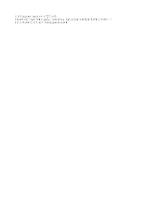 1’F0[&Q+#u`krG£~# HºÎÎ`ñ3Õ 
±ðy»Ã’OF’’(põ^##5^yñÖç¨}w4ñâVça`2qÛi±Dá#’ù#@ÂÇ#’Â28#{’V%ËÞ’¹’ 
#1ª|/Á:Ä#’C;17³±£*^#±ßB¿þøïâtx5## 
 