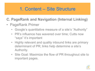 1. Content – Site StructureB. Onpage SEO/Keyword OptimizationOrganize/Optimize page for target keyword(s)