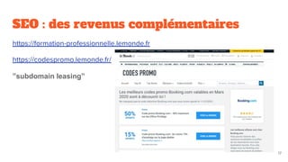 SEO : des revenus complémentaires
https://formation-professionnelle.lemonde.fr
https://codespromo.lemonde.fr/
17
”subdomain leasing”
 