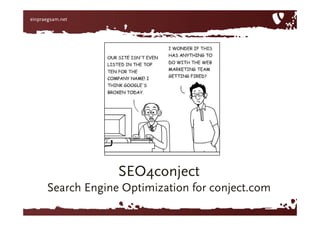 SEO4conject SearchEngine Optimizationfor conject.com 