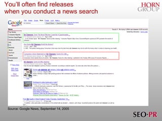 You’ll often find releases    when you conduct a news search Source: Google News, September 14, 2005 