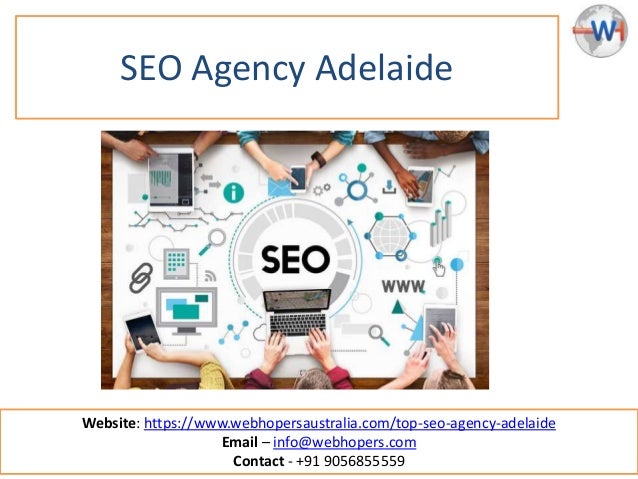 SEO Agency Adelaide
Website: https://www.webhopersaustralia.com/top-seo-agency-adelaide
Email – info@webhopers.com
Contact - +91 9056855559
 