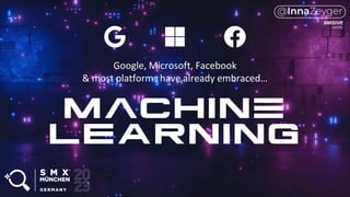 Google, Microsoft, Facebook
& most platforms have already embraced…
 
