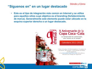 No abrumar ¡
• Y es que a veces no basta con llenar nuestras páginas con
plugins y widgets de redes sociales, ni tenemos que
sobrecargarlas con botones que, en apariencia diferentes, hacen
todos lo mismo.
 