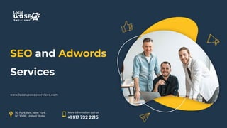 SEO and Adwords
Services
 