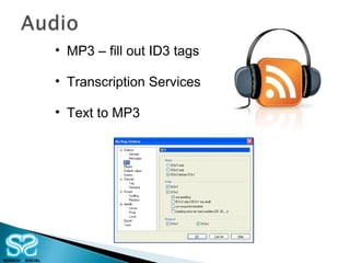 MP3 – fill out ID3 tags Transcription Services Text to MP3 