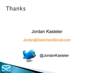 Jordan Kasteler [email_address] @JordanKasteler 