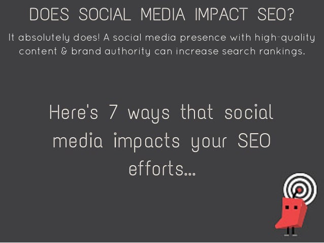 It absolutely does! A social media presence with high­quality
content & brand authority can increase search rankings.
DOES...