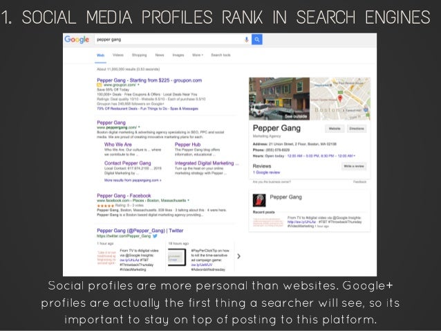 Social profiles are more personal than websites. Google+
profiles are actually the first thing a searcher will see, so its...
