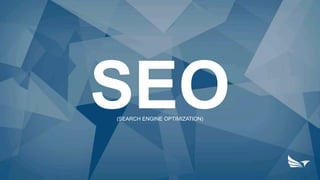 SEO(SEARCH ENGINE OPTIMIZATION)
 