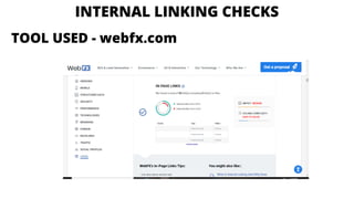 INTERNAL LINKING CHECKS
TOOL USED - webfx.com
 