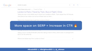 #ScaleSEO at #BrightonSEO by @_nitman
More space on SERP = Increase in CTR 🔥
 