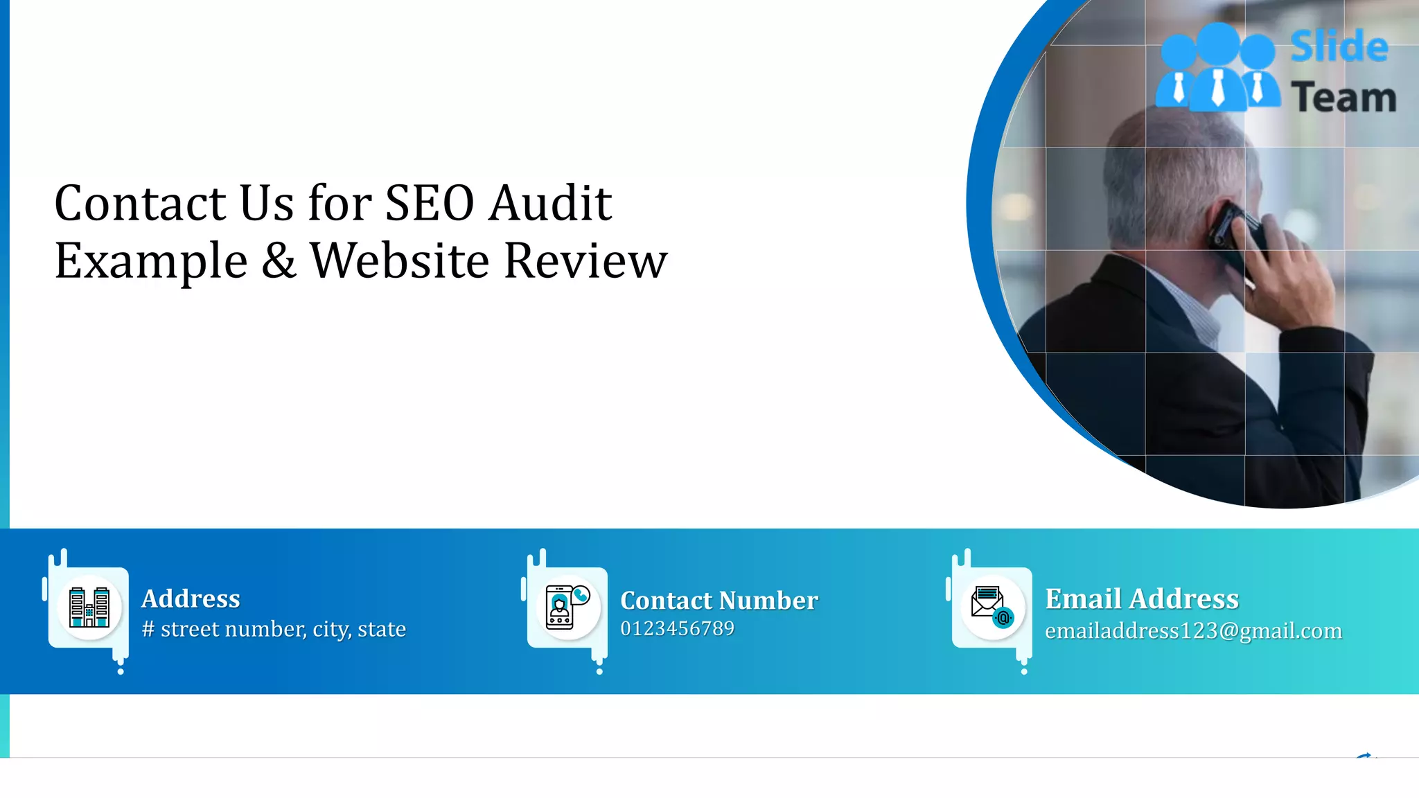 21
Address
# street number, city, state
Contact Number
0123456789
Email Address
emailaddress123@gmail.com
Contact Us for SEO Audit
Example & Website Review
 