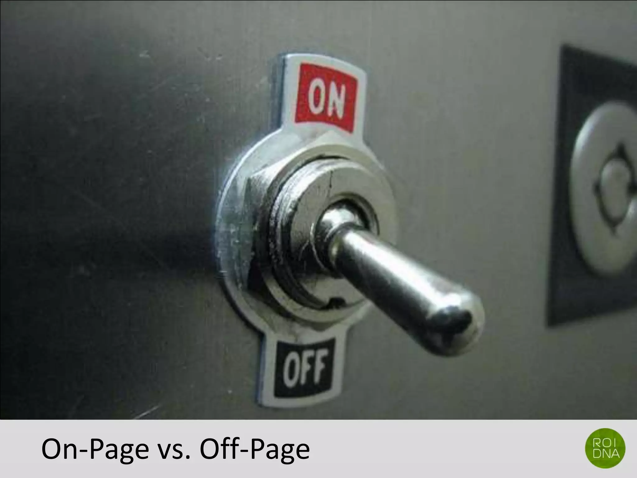 On-Page vs. Off-Page
 