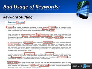 Bad Usage of Keywords:
Keyword Stuffing
 