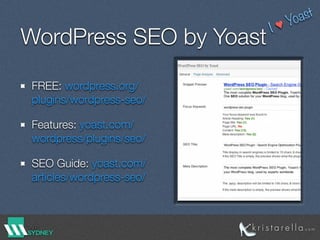 WordPress SEO by Yoast
FREE: wordpress.org/
plugins/wordpress-seo/
Features: yoast.com/
wordpress/plugins/seo/
SEO Guide: yoast.com/
articles/wordpress-seo/
I ♥ Yoast
 