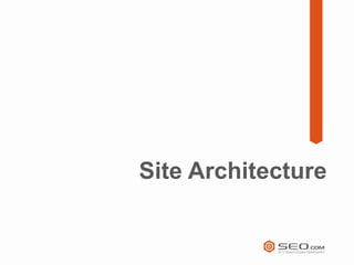 Site Architecture
 
