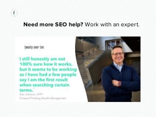 Need more SEO help? Work with an expert.
 