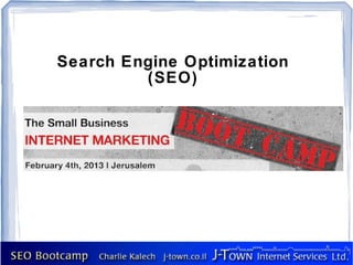 Search Engine Optimization
         (SEO)
 