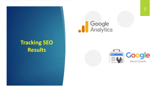 Tracking SEO
Results
7
 