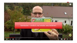 23
Rambutan – endlich mal wieder was leckeres!
 