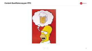Content Qualifizierung per PPC
8
 