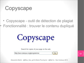 Copyscape

  • Copyscape - outil de détection de plagiat
• Fonctionnalité : trouver le contenu dupliqué




              ...