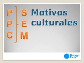 Motivos culturalesSEMPPC