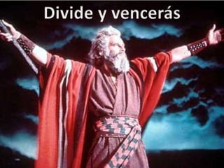 Divide y vencerás