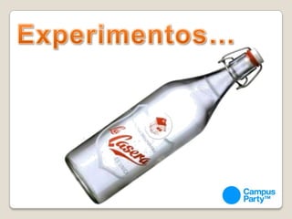 Experimentos…