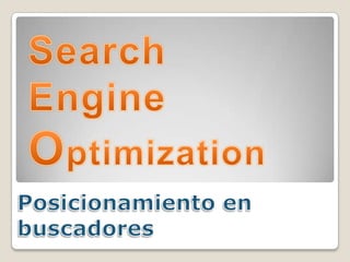 SearchEngineOptimizationPosicionamiento en buscadores