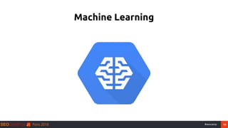 10#seocamp
Machine Learning
 